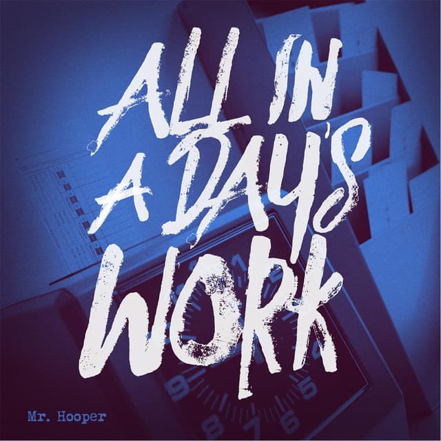 All in a Day's Work