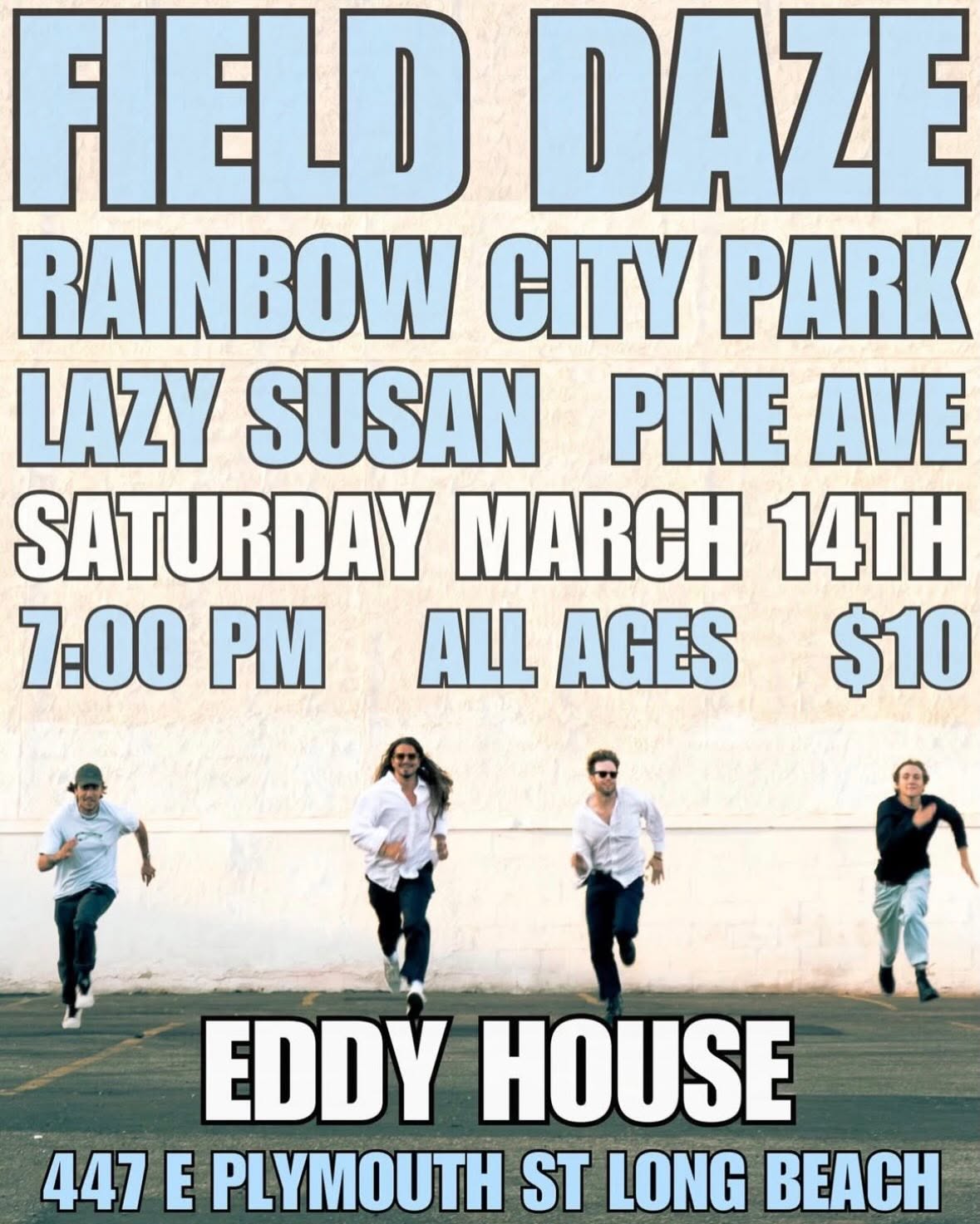 Eddy House · Long Beach · Spring Tour Final · March 2026